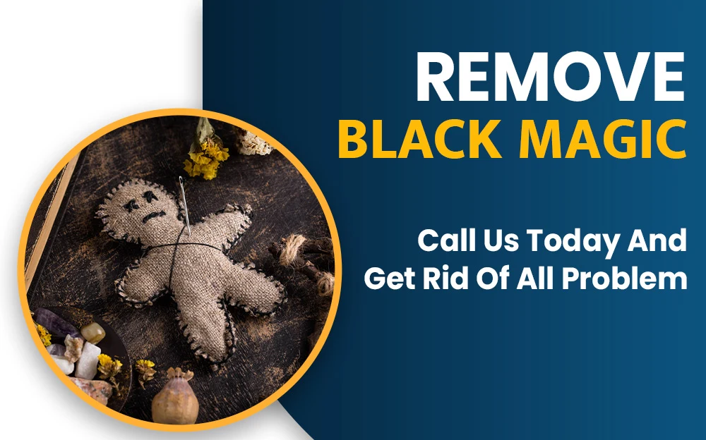 Promotional image for black magic removal services, showcasing a burlap voodoo doll with a pin on a wooden surface, surrounded by ritual items, alongside a contact call-to-action